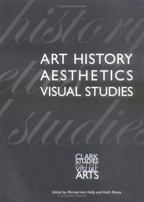 Art History, Aesthetics, Visual Studies Paperback