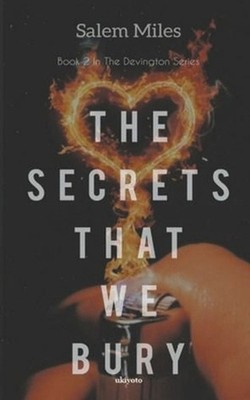 The Secrets That We Bury by Salem Miles Paperback Book