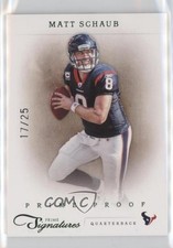 2011 Panini Prime Signatures Prime Proof Green 17/25 Matt Schaub #121 lz7