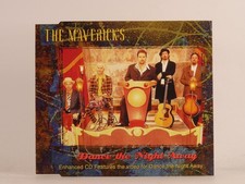 THE MAVERICKS DANCE THE NIGHT AWAY (D27) 4 Track CD Single including Picture Sle