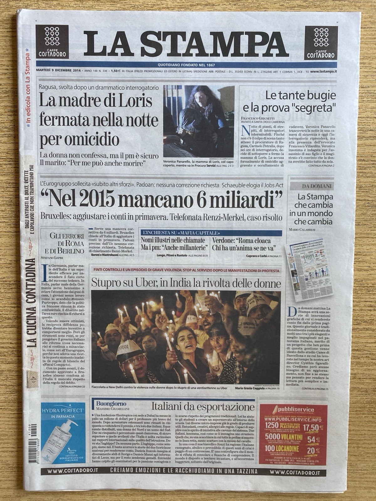 LA STAMPA - Martedì 09/12/2014 - Verdone: "Roma cloaca Chi ha un'anima se ne va"