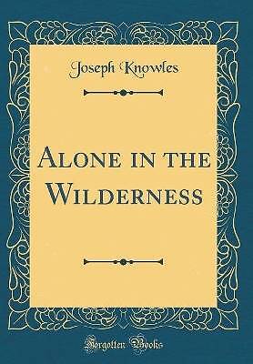 Allein in der Wildnis klassischer Nachdruck, Joseph Kn
