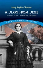 A Diary from Dixie: A Journal of the Confederacy, 1860-1865 (Dover T - VERY GOOD