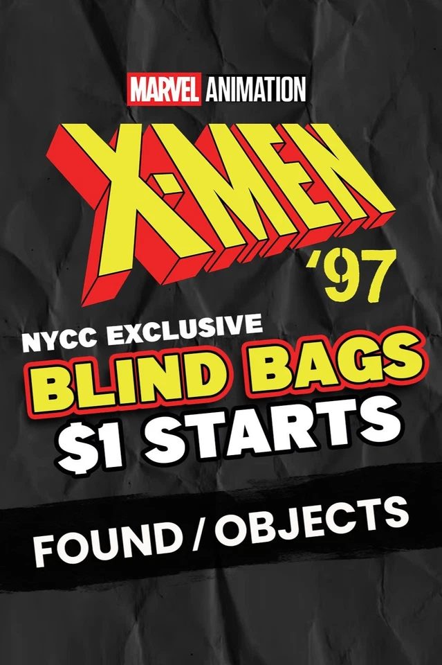 $1 START NYCC EXCLUSIVE X-MEN 97 BLIND BAGS + NEXT WEEKS NEW RELEASES