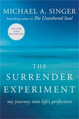 The Surrender Experiment: My Journey Into Life's Perfection (Paperback or Softba