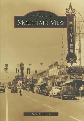 Nicholas Perry Mountain View, Ca (Taschenbuch) Images of America