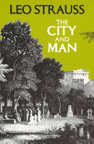 The City and Man By Leo Strauss