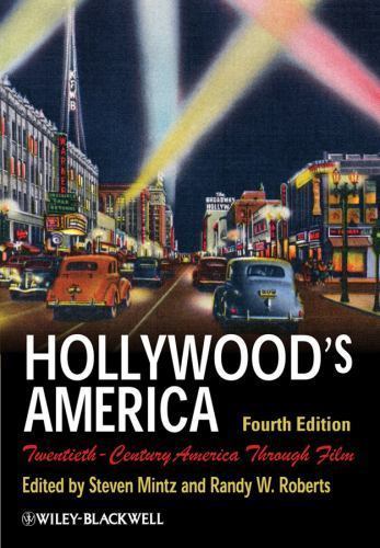 Hollywood's America: Twentieth-Century America Through Film by