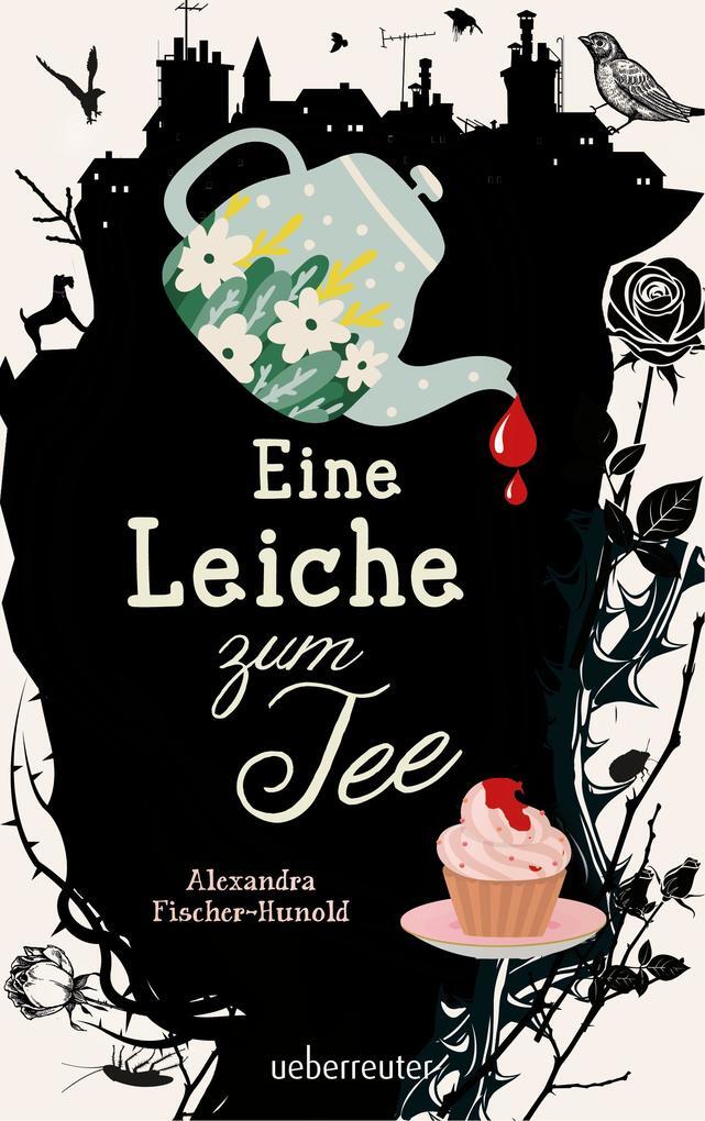 Thumbnail - Eine Leiche Zum Tee | Alexandra Fischer-hunold | 2019 | Deutsch