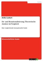 De- Und Renationalisierung. Theoretische AnsäTze Im Vergleich Anika Laukart