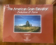 The American Grain Elevator : Function and Form by Linda Laird (2012, Trade Pape