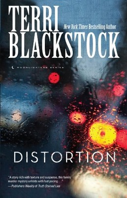 DISTORTION (MOONLIGHTERS) By Terri Blackstock