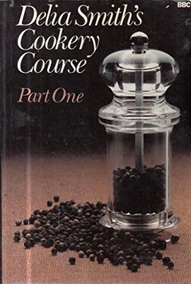 Delia Smith's Cookery Course Part One: Pt. 1, Smith, Delia, Used; Good Book