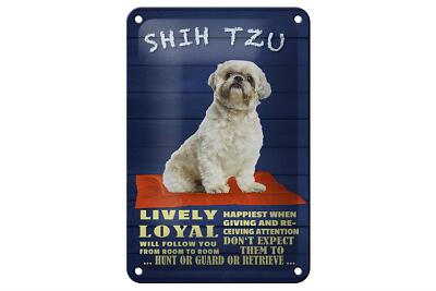 Blechschild Spruch 12x18 cm Shih Tzu Hund lively loyal Deko Schild