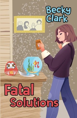 Fatal Solutions | Becky Clark | Taschenbuch | Einband - flex.(Paperback) | 2021