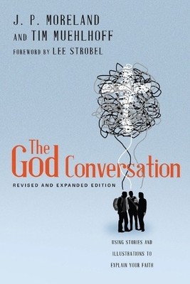 The God Conversation  Using Stories and Illustrations to Exp... - 9780830844869