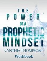 Cynthia Thompson | The Power Of A Prophetic Mindset Workbook | Taschenbuch