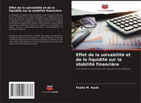 Fazila M. Ayub | Effet De La Solvabilité Et De La Liquidité Sur La Stabilité...