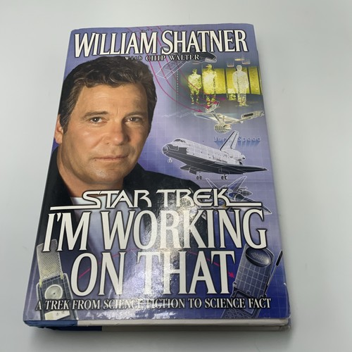I'm Working on That: A Trek from Science Fiction to Science Fact William Shatner - Picture 1 of 21