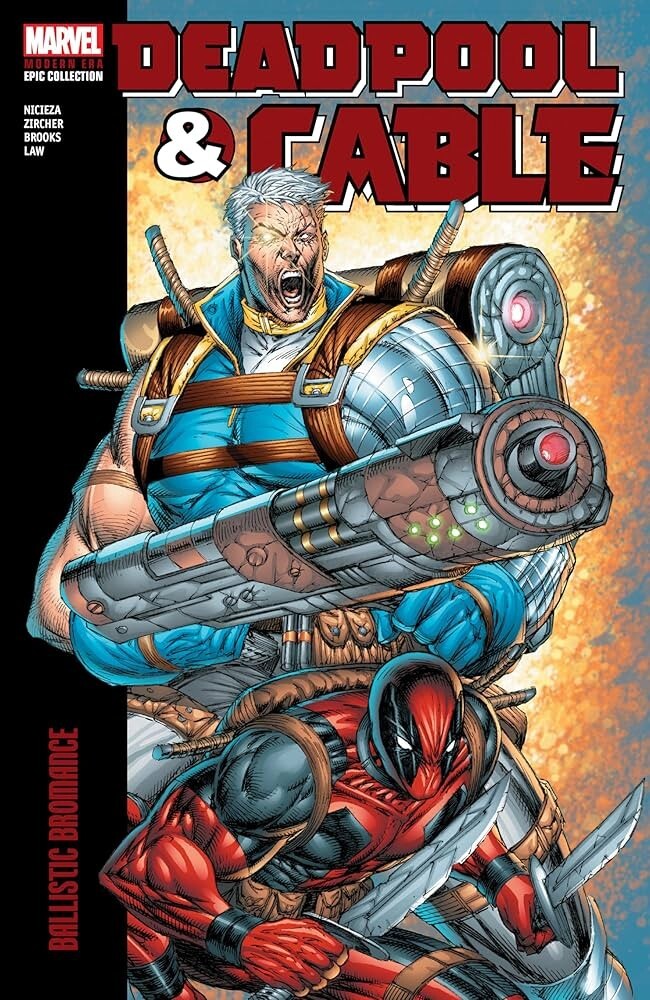 Modern Era Epic Collection DEADPOOL & CABLE: BALLISTIC BROMANCE Graphic Novel