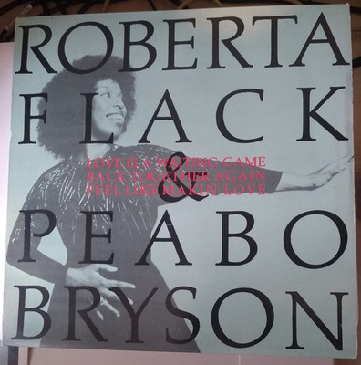 ROBERTA FLACK & PEABO BRYSON -Love Is A Waiting Game- One Sided 12'' Vinyl Single