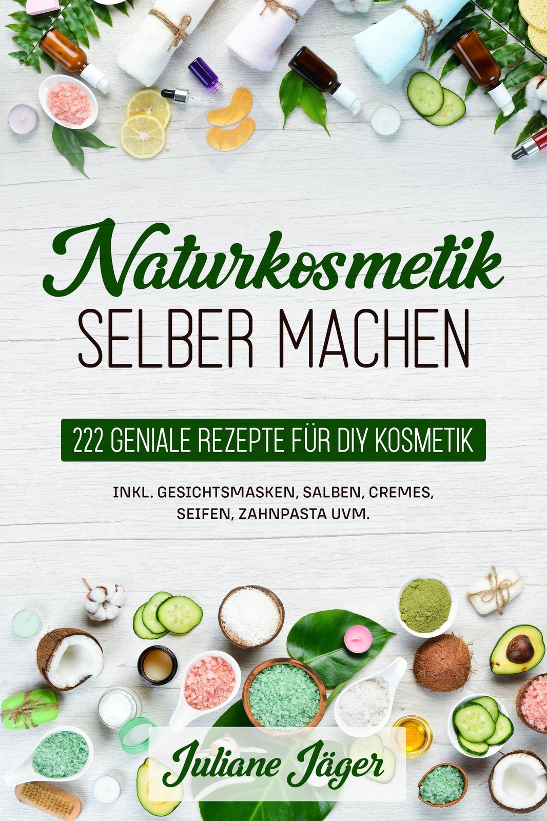 Thumbnail - Naturkosmetik Selber Machen | Juliane Jäger | Taschenbuch | 228 S. |