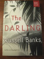 1st Edition The Darling Russell Banks Advance Uncorrected Proof ARC Fiction