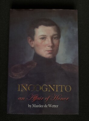 Incognito, An Affair of Honor By Marge De Wetter - 1st Edition, NEW