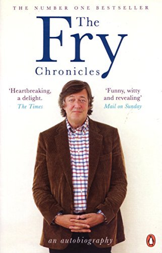 The Fry Chronicles By  Stephen Fry. 9780141039800