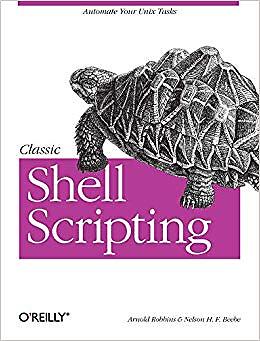 Nelson H.F. Beebe - Classic Shell Scripting - New Paperback - S9000z