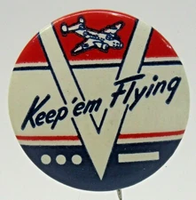 KEEP 'EM FLYING  V FOR VICTORY morse code celluloid pinback button ^