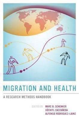 Migration and Health: A Research Methods Handbook by 