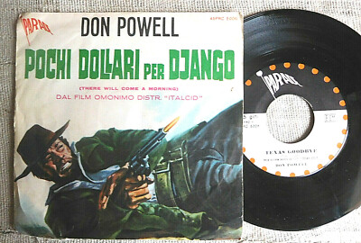  Don Powell    Wenige Dollar für Django / Texas Goodbye - 45 Runden