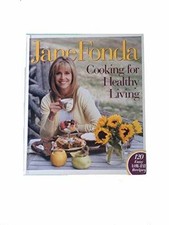 Cooking for Healthy Living - Hardcover, by Fonda Jane; Vitetta Robin - Good g