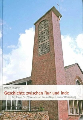Geschichte zwischen Rur und Inde: Der Raum Pier/Vilvenich von den Buch Klartext