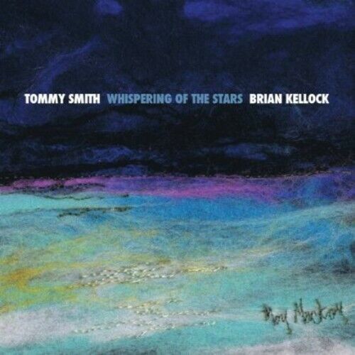 TOMMY SMITH (SAXOPHONE)/BRIAN KELLOCK - WHISPERING OF THE STARS [DIGIPAK] NEW CD - Picture 1 of 1