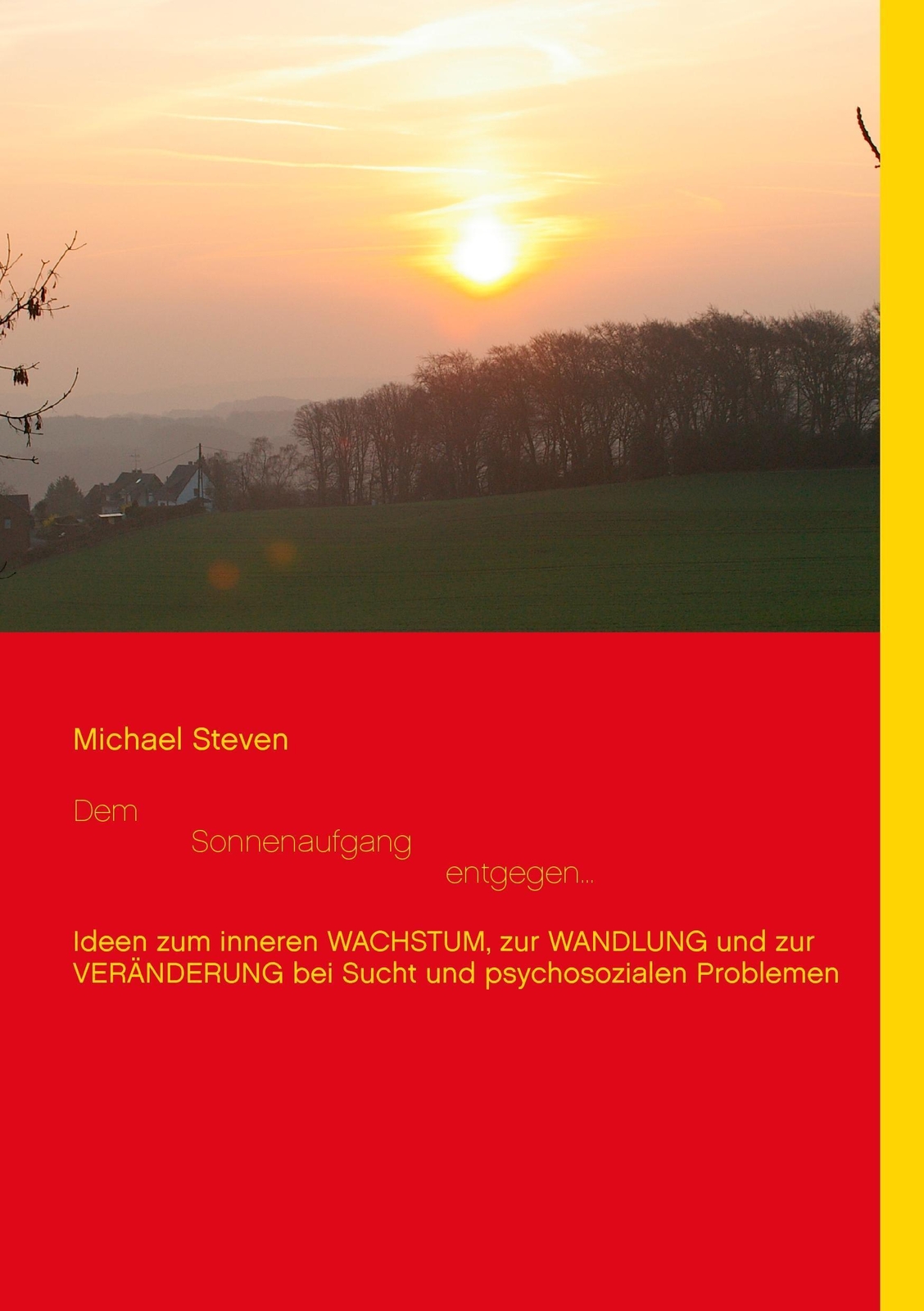 Thumbnail - Dem Sonnenaufgang Entgegen... | Michael Steven | Taschenbuch |