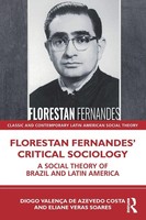 Diogo ValençA De Azevedo Costa (U. A.) | Florestan Fernandes' Critical Sociology