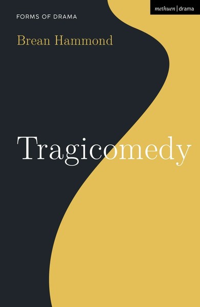 Brean Hammond | Tragicomedy | Buch | Englisch (2021) | Gebunden | Bloomsbury 3PL-image