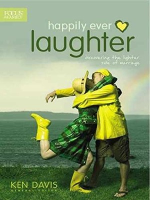 Happily Ever Laughter: Discovering the Lighter Side of - Paperback - Very Good