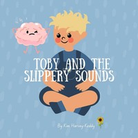 Kim Harvey-Keddy | Toby And The Slippery Sounds | Taschenbuch | Englisch (2025)