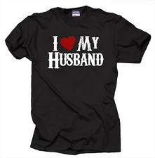 I Love My Husband T-Shirt Gift For Wife Tee Shirt Anniversary Gift