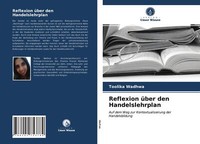Reflexion üBer Den Handelslehrplan | Buch | 9786202753784
