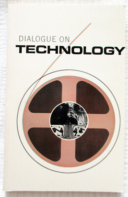 Dialogue on Technology by Edward McIrvine, et al (trade pbk) very good condition
