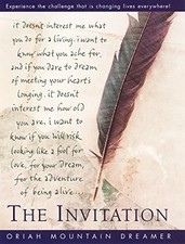 The Invitation by Oriah, Mountain Dreamer, Oriah