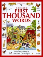 The Usborne First Thousand Words - Hardcover By Amery, Heather - GOOD