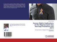 Joshua Omenga | Human Rights Implications Of The Nigerian Same Sex Marriage...