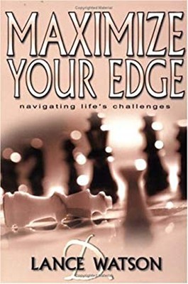 Maximize Your Edge: Navigating Life's Challenges Taschenbuch Lanze