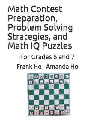 Math Contest Preparation, Problem Solving Strategies, And Math Iq Puzzles: ...