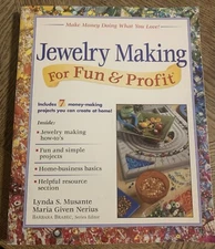 Jewelry Making for Fun & Profit: Make Money Doing What You Love! - VERY GOOD